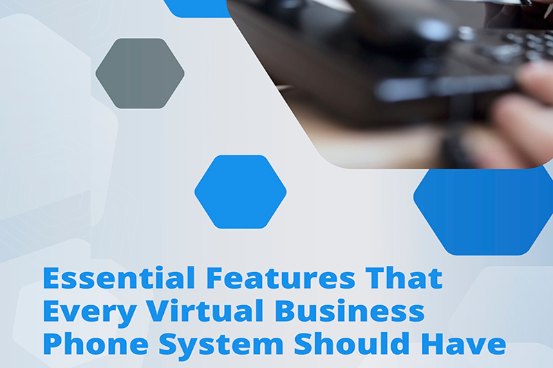 eBook – Essential Features That Every Virtual Business Phone System Should Have